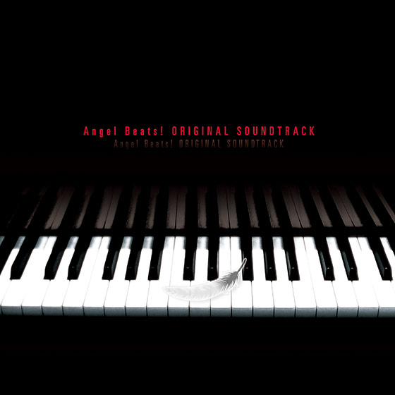 TVアニメーション『Angel Beats！』ORIGINAL SOUNDTRACK