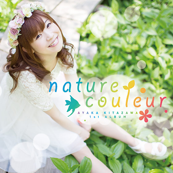 北沢綾香 1stAlbum ’nature couleur’