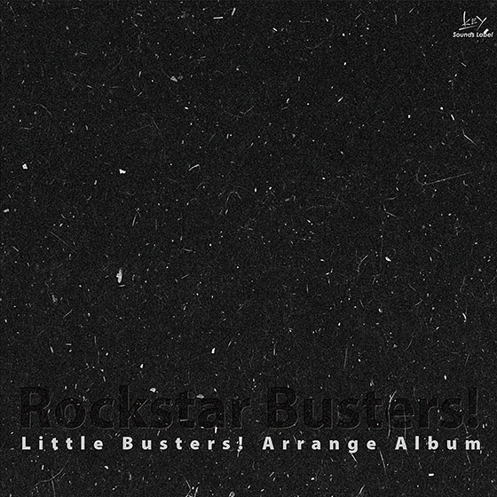 Rockstar Busters！-Little Busters！ Arrange Album-