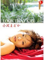 LOOK THAT KILL 小沢まどかのジャケット画像