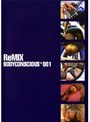 ReMIX BODYCONSCIOUS 001
