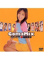 GOMA MIX Mami Goto