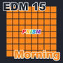 【シングル】EDM 15 - Morning/ぷりずむ d_186374のパッケージ画像 【シングル】EDM 15 - Morning/ぷりずむ d_186374のパッケージ画像