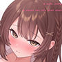 あざと可愛い後輩女子大生彼女と普通のイチャラブえっち〜いつもキスだけで濡れちゃうあまあま性活〜