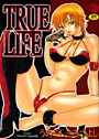 TRUE LIFE