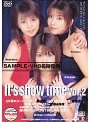 Its show time VOL.2