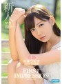 新人 FIRST IMPRESSION 113 奇跡 明里つむぎ