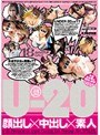 U-20 顔出し×中出し×素人