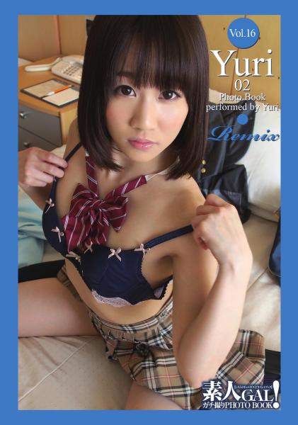 素人GAL！ガチ撮りPHOTOBOOK Vol.16 Yuri 02 Remix（POD）