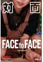 face to face vol.2（POD）